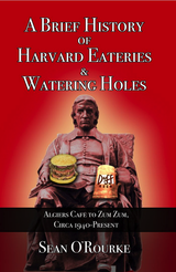A Brief History of Harvard Eateries & Watering Holes